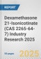 Dexamethasone 21-Isonicotinate (CAS 2265-64-7) Industry Research 2025: Global and Regional Market Trends 2019-2024 and Forecast to 2029 - Product Thumbnail Image