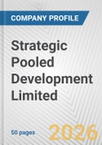 Strategic Pooled Development Limited Fundamental Company Report Including Financial, SWOT, Competitors and Industry Analysis- Product Image