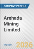 Arehada Mining Limited Fundamental Company Report Including Financial, SWOT, Competitors and Industry Analysis- Product Image