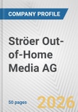Ströer Out-of-Home Media AG Fundamental Company Report Including Financial, SWOT, Competitors and Industry Analysis- Product Image