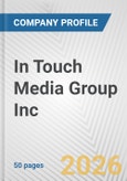 In Touch Media Group Inc. Fundamental Company Report Including Financial, SWOT, Competitors and Industry Analysis- Product Image