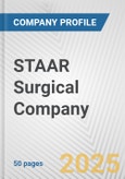 STAAR Surgical Company Fundamental Company Report Including Financial, SWOT, Competitors and Industry Analysis- Product Image