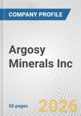 Argosy Minerals Inc. Fundamental Company Report Including Financial, SWOT, Competitors and Industry Analysis- Product Image