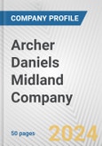 Archer Daniels Midland Company Fundamental Company Report Including Financial, SWOT, Competitors and Industry Analysis- Product Image