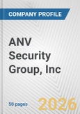 ANV Security Group, Inc. Fundamental Company Report Including Financial, SWOT, Competitors and Industry Analysis- Product Image