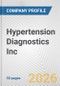 Hypertension Diagnostics Inc. Fundamental Company Report Including Financial, SWOT, Competitors and Industry Analysis - Product Thumbnail Image