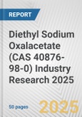 Diethyl Sodium Oxalacetate (CAS 40876-98-0) Industry Research 2025: Global and Regional Market Trends 2019-2024 and Forecast to 2029- Product Image
