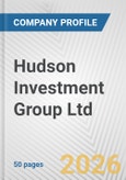 Hudson Investment Group Ltd. Fundamental Company Report Including Financial, SWOT, Competitors and Industry Analysis- Product Image