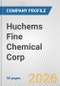 Huchems Fine Chemical Corp. Fundamental Company Report Including Financial, SWOT, Competitors and Industry Analysis - Product Thumbnail Image