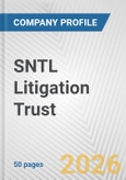 SNTL Litigation Trust Fundamental Company Report Including Financial, SWOT, Competitors and Industry Analysis- Product Image