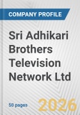 Sri Adhikari Brothers Television Network Ltd. Fundamental Company Report Including Financial, SWOT, Competitors and Industry Analysis- Product Image