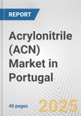Acrylonitrile (ACN) Market in Portugal: 2019-2024 Review and Forecast to 2029- Product Image