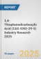 3,4-Thiophenedicarboxylic Acid (CAS 4282-29-5) Industry Research 2025: Global and Regional Market Trends 2019-2024 and Forecast to 2029 - Product Thumbnail Image