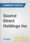 Source Direct Holdings Inc. Fundamental Company Report Including Financial, SWOT, Competitors and Industry Analysis - Product Thumbnail Image