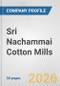 Sri Nachammai Cotton Mills Fundamental Company Report Including Financial, SWOT, Competitors and Industry Analysis - Product Thumbnail Image