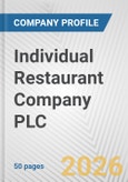 Individual Restaurant Company PLC. Fundamental Company Report Including Financial, SWOT, Competitors and Industry Analysis- Product Image