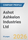 Ashot Ashkelon Industries Ltd. Fundamental Company Report Including Financial, SWOT, Competitors and Industry Analysis- Product Image