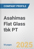 Asahimas Flat Glass tbk PT Fundamental Company Report Including Financial, SWOT, Competitors and Industry Analysis- Product Image