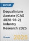 Dequalinium Acetate (CAS 4028-98-2) Industry Research 2025: Global and Regional Market Trends 2019-2024 and Forecast to 2029 - Product Image