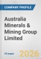 Australia Minerals & Mining Group Limited Fundamental Company Report Including Financial, SWOT, Competitors and Industry Analysis - Product Thumbnail Image