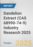 Dandelion Extract (CAS 68990-74-9) Industry Research 2025: Global and Regional Market Trends 2019-2024 and Forecast to 2029- Product Image