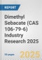 Dimethyl Sebacate (CAS 106-79-6) Industry Research 2025: Global and Regional Market Trends 2019-2024 and Forecast to 2029 - Product Image