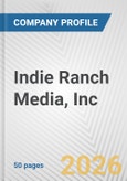 Indie Ranch Media, Inc. Fundamental Company Report Including Financial, SWOT, Competitors and Industry Analysis- Product Image