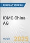 IBMC China AG Fundamental Company Report Including Financial, SWOT, Competitors and Industry Analysis - Product Thumbnail Image