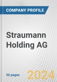 Straumann Holding AG Fundamental Company Report Including Financial, SWOT, Competitors and Industry Analysis- Product Image