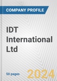 IDT International Ltd. Fundamental Company Report Including Financial, SWOT, Competitors and Industry Analysis- Product Image