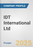 IDT International Ltd. Fundamental Company Report Including Financial, SWOT, Competitors and Industry Analysis- Product Image