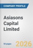 Asiasons Capital Limited Fundamental Company Report Including Financial, SWOT, Competitors and Industry Analysis- Product Image