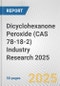 Dicyclohexanone Peroxide (CAS 78-18-2) Industry Research 2025: Global and Regional Market Trends 2019-2024 and Forecast to 2029 - Product Image