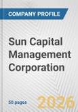 Sun Capital Management Corporation Fundamental Company Report Including Financial, SWOT, Competitors and Industry Analysis- Product Image