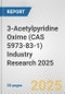 3-Acetylpyridine Oxime (CAS 5973-83-1) Industry Research 2025: Global and Regional Market Trends 2019-2024 and Forecast to 2029 - Product Thumbnail Image