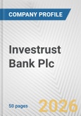Investrust Bank Plc Fundamental Company Report Including Financial, SWOT, Competitors and Industry Analysis- Product Image