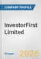 InvestorFirst Limited Fundamental Company Report Including Financial, SWOT, Competitors and Industry Analysis - Product Thumbnail Image