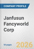 Janfusun Fancyworld Corp. Fundamental Company Report Including Financial, SWOT, Competitors and Industry Analysis- Product Image