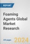 Foaming Agents Global Market Research - Product Image