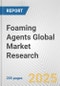 Foaming Agents Global Market Research - Product Thumbnail Image