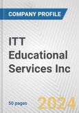 ITT Educational Services Inc. Fundamental Company Report Including Financial, SWOT, Competitors and Industry Analysis- Product Image