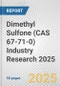 Dimethyl Sulfone (CAS 67-71-0) Industry Research 2025: Global and Regional Market Trends 2019-2024 and Forecast to 2029 - Product Image