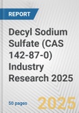Decyl Sodium Sulfate (CAS 142-87-0) Industry Research 2025: Global and Regional Market Trends 2019-2024 and Forecast to 2029- Product Image