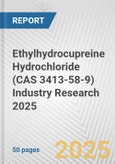 Ethylhydrocupreine Hydrochloride (CAS 3413-58-9) Industry Research 2025: Global and Regional Market Trends 2019-2024 and Forecast to 2029- Product Image