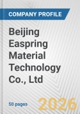 Beijing Easpring Material Technology Co., Ltd. Fundamental Company Report Including Financial, SWOT, Competitors and Industry Analysis- Product Image