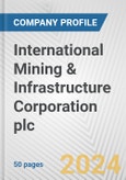 International Mining & Infrastructure Corporation plc Fundamental Company Report Including Financial, SWOT, Competitors and Industry Analysis- Product Image