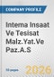 Intema Insaat Ve Tesisat Malz.Yat.Ve Paz.A.S. Fundamental Company Report Including Financial, SWOT, Competitors and Industry Analysis - Product Thumbnail Image