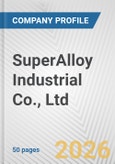 SuperAlloy Industrial Co., Ltd Fundamental Company Report Including Financial, SWOT, Competitors and Industry Analysis- Product Image