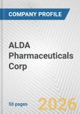 ALDA Pharmaceuticals Corp. Fundamental Company Report Including Financial, SWOT, Competitors and Industry Analysis- Product Image