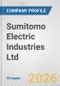 Sumitomo Electric Industries Ltd. Fundamental Company Report Including Financial, SWOT, Competitors and Industry Analysis - Product Thumbnail Image